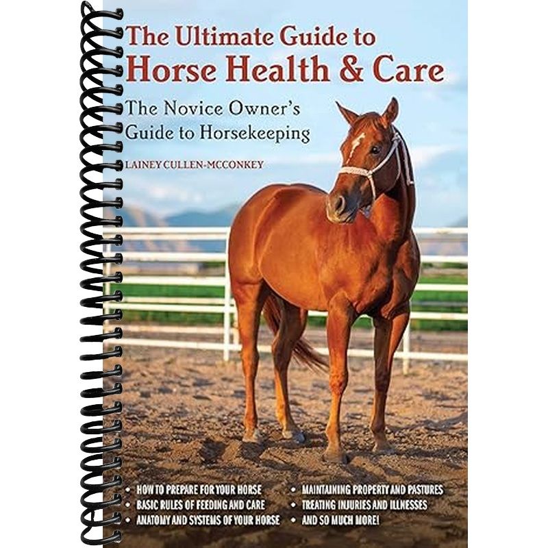 Ultimate Guide to Horse Health & Care Book Cover