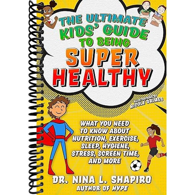 Ultimate Kids' Guide to Being Super Healthy Book Cover