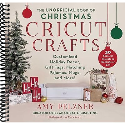 Unofficial Book of Christmas Cricut Crafts Book Cover