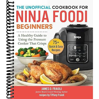 Unofficial Cookbook for Ninja Foodi Beginners Book Cover