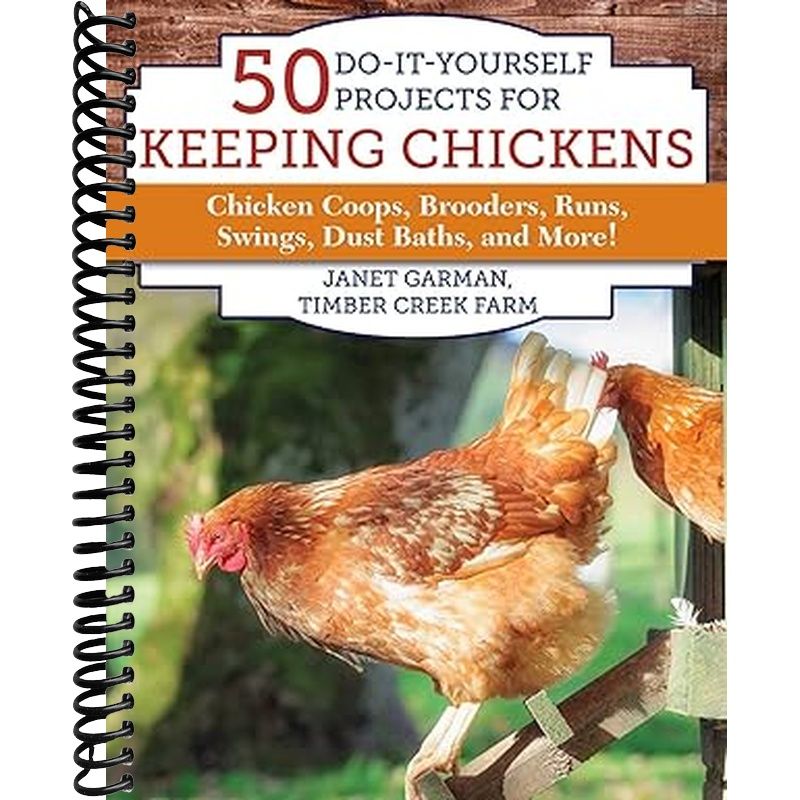 50 Do-It-Yourself Projects for Keeping Chickens Book Cover