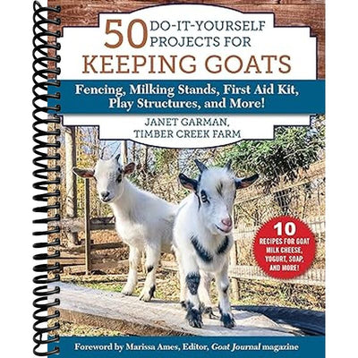 50 Do-It-Yourself Projects for Keeping Goats Book Cover