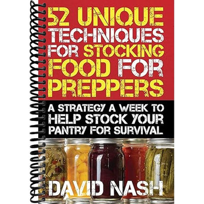 52 Unique Techniques for Stocking Food for Preppers Book Cover