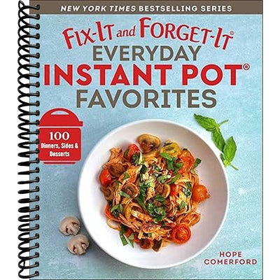 Fix-It and Forget-It Everyday Instant Pot Favorites Book Cover