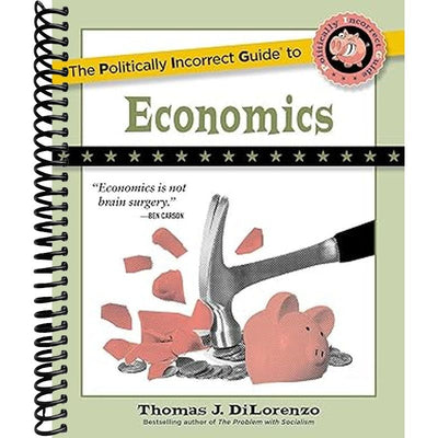 Politically Incorrect Guide to Economics Book Cover