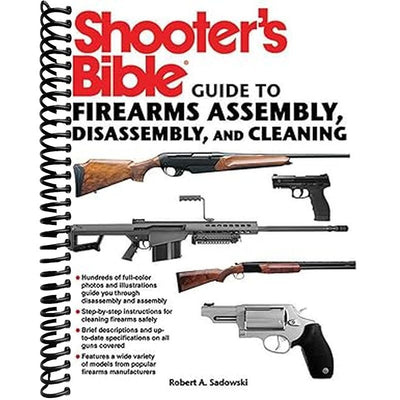 Shooter's Bible Guide to Firearms Assembly, Disassembly, and Cleaning Book Cover