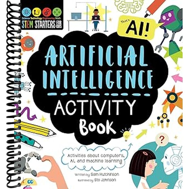 STEM Starters for Kids Artificial Intelligence Activity Book Book Cover