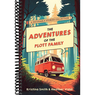 The Adventures of the Plott Family: A Decodable Stories Collection: 6 Chaptered Stories for Practicing Phonics Skills and Strengthening Reading ... (Reading Tools for Kids with Dyslexia) front cover