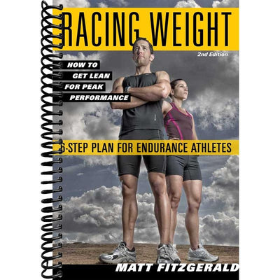Racing Weight: How to Get Lean for Peak Performance (The Racing Weight Series) front cover