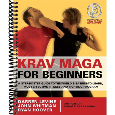 Krav Maga for Beginners: A Step-by-Step Guide to the World's Easiest-to-Learn, Most-Effective Fitness and Fighting Program front cover