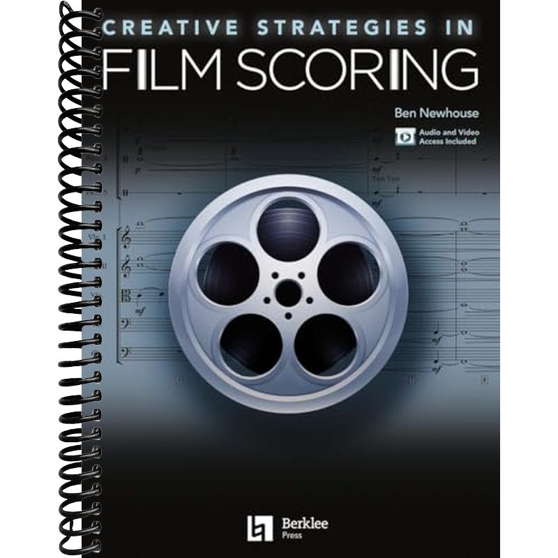 Creative Strategies in Film Scoring Audio and Video Access Included ...