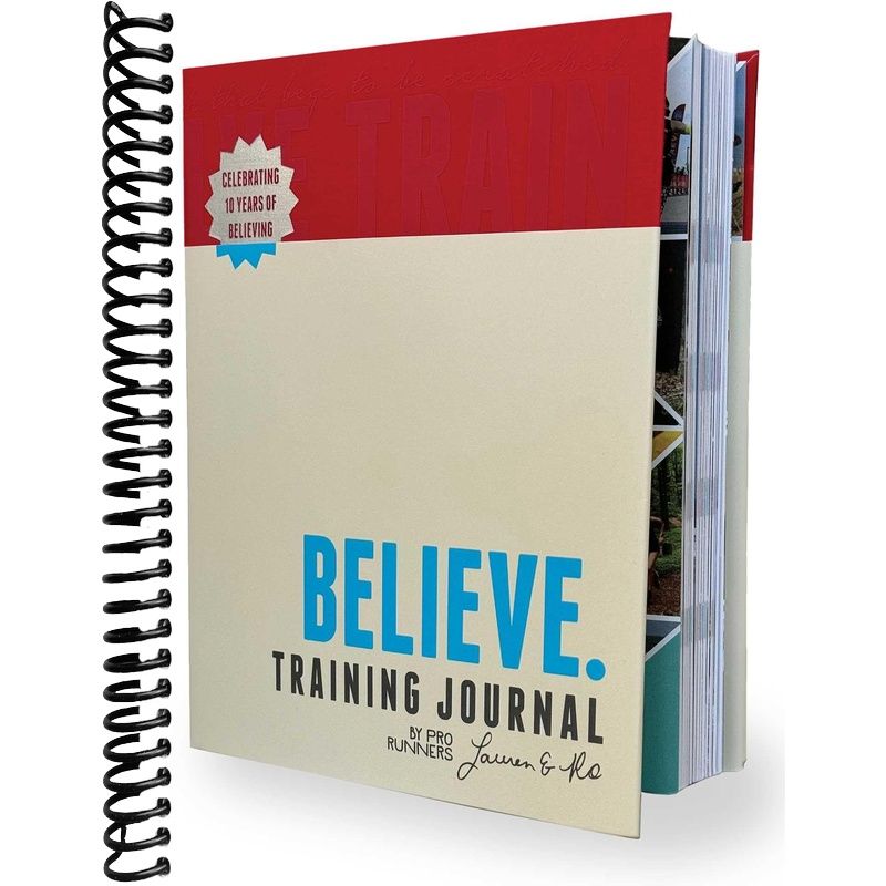 Believe Training Journal (10th Anniversary Edition) front cover