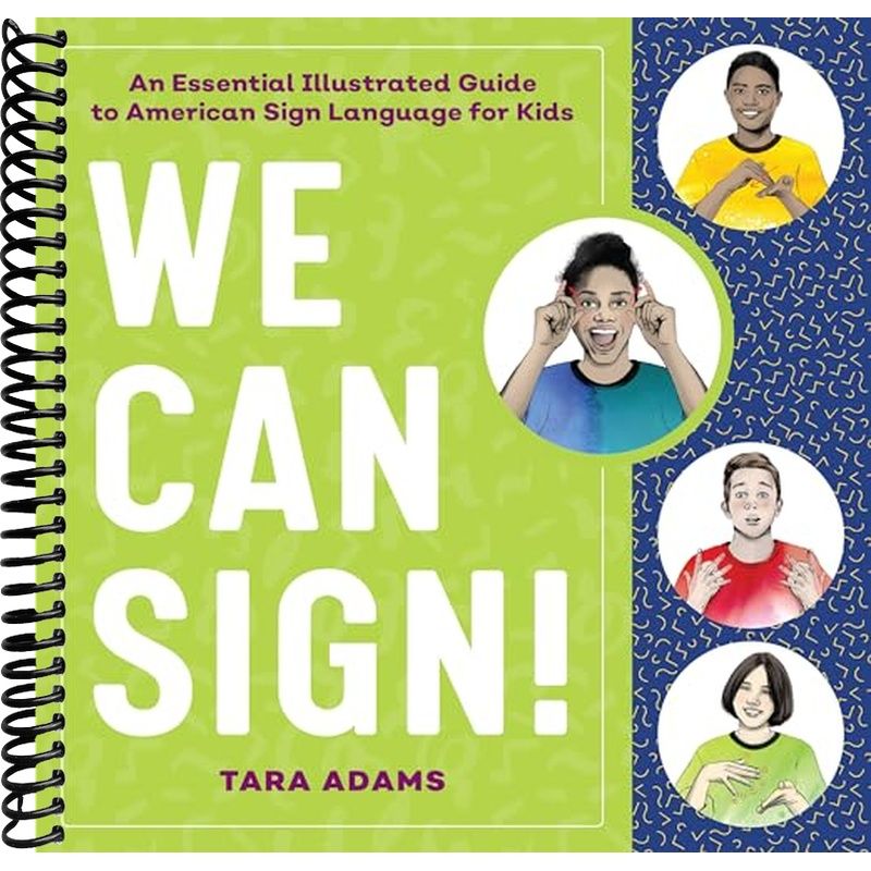 Sign Language Song Ruberic We Can Sign!: An Essential Illustrated Guide to American Sign Language ...