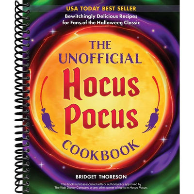 The Unofficial Hocus Pocus Cookbook: Bewitchingly Delicious Recipes for Fans of the Halloween Classic front cover