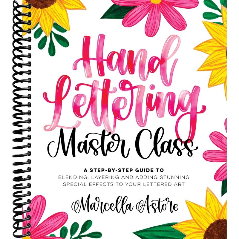 Hand Lettering Master Class: A Step-by-Step Guide to Blending, Layerin ...