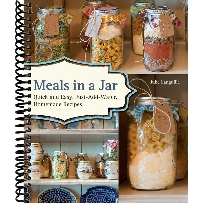 Meals in a Jar: Quick and Easy, Just-Add-Water, Homemade Recipes – Lay ...