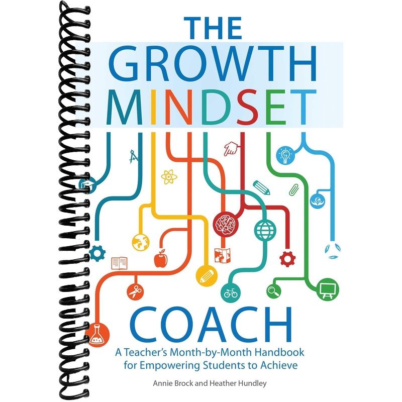 The Growth Mindset Coach: A Teacher's Month-by-Month Handbook for Empowering Students to Achieve front cover