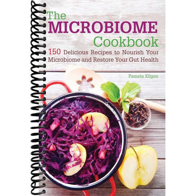 The Microbiome Cookbook: 150 Delicious Recipes to Nourish your Microbiome and Restore your Gut Health front cover