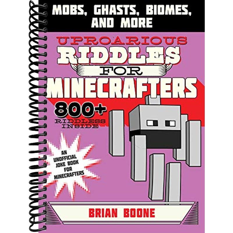 Biome Riddles Uproarious Riddles for Minecrafters: Mobs, Ghasts, Biomes, and More (J ...