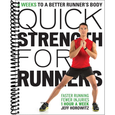 Quick Strength for Runners: 8 Weeks to a Better Runner's Body front cover