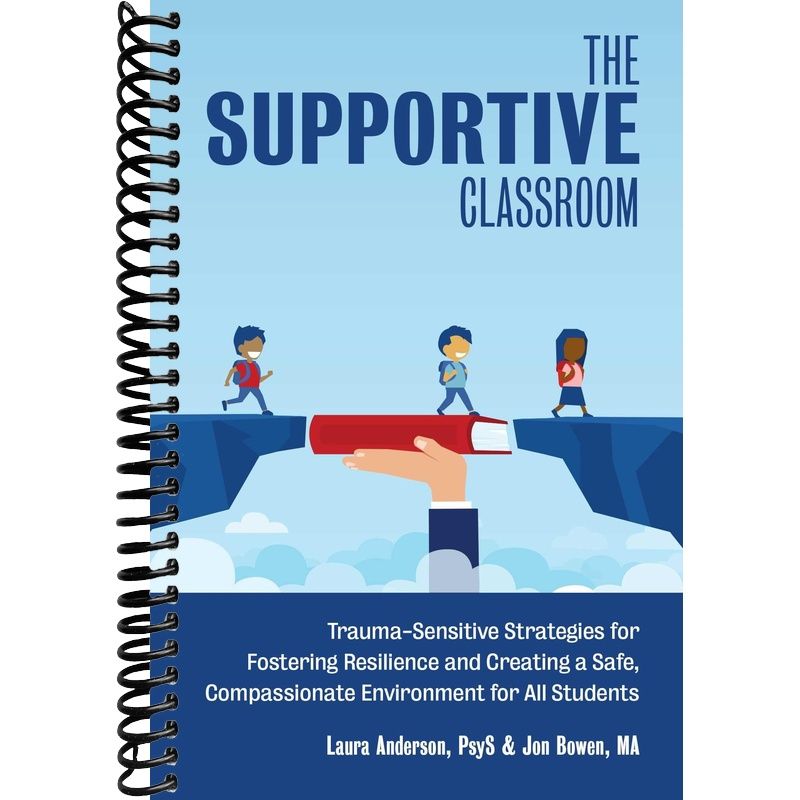 The Supportive Classroom (Books for Teachers) – Lay it Flat Publishing ...