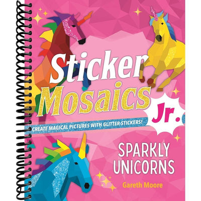 Sticker Mosaics Jr.: Sparkly Unicorns: Create Magical Pictures with Glitter Stickers! front cover