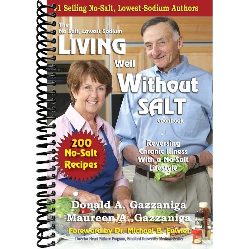 Living Well Without Salt: No Salt, Lowest Sodium Cookbook Series – Lay ...