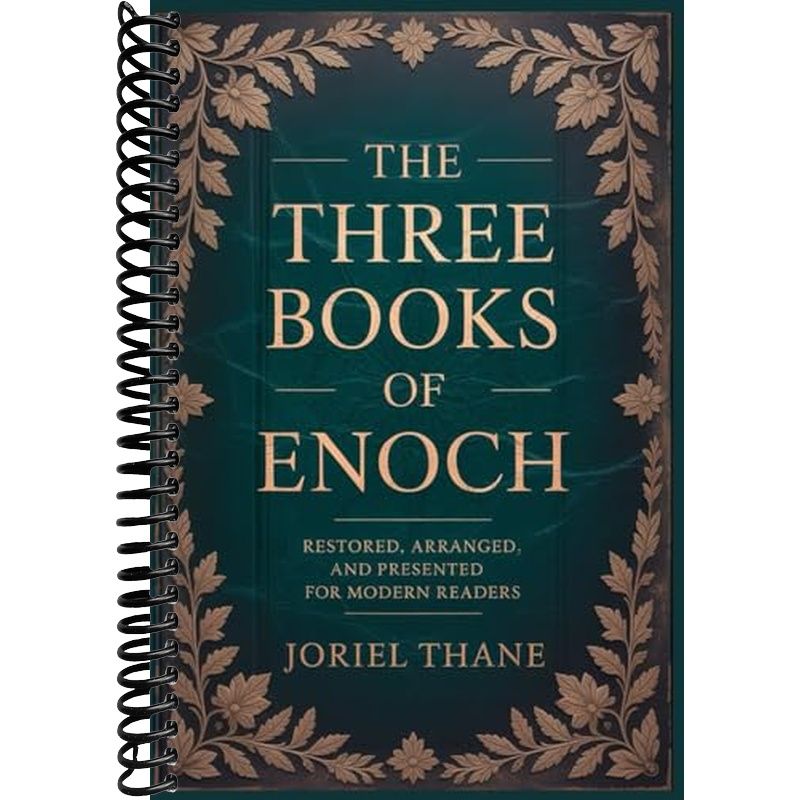 The three Books of Enoch: Restored, Arranged, and Presented for Modern ...