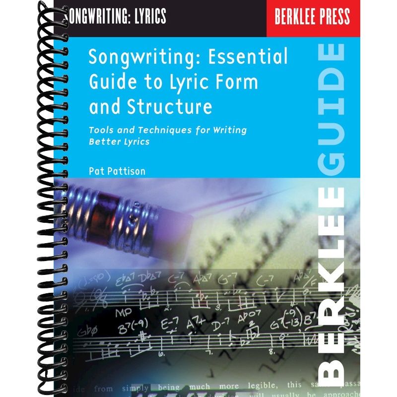 Songwriting: Essential Guide to Lyric Form and Structure from a Songwr ...