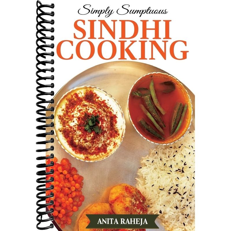 Simply Sumptuous Sindhi Cooking – Lay it Flat Publishing Group