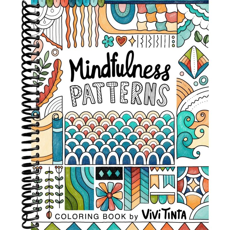 Mindfulness Patterns: Coloring Book with Creative Pattern Designs for Stress Relief and Relaxation front cover