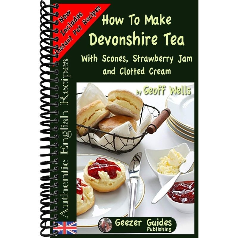 How To Make Devonshire Tea: With Scones, Strawberry Jam and Clotted Cr ...