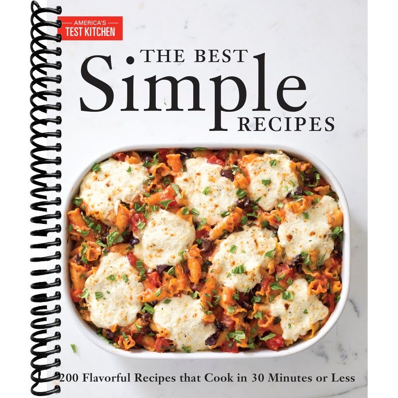 The Best Simple Recipes: More Than 200 Flavorful, Foolproof Recipes That Cook in 30 Minutes or Less front cover