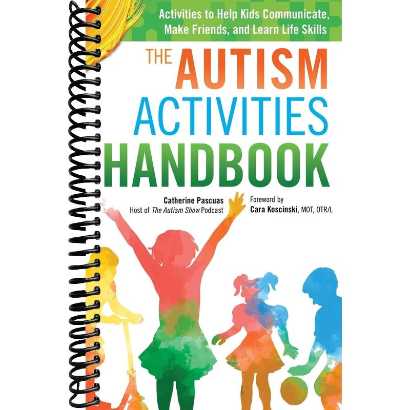 The Autism Activities Handbook: Activities to Help Kids Communicate, M ...