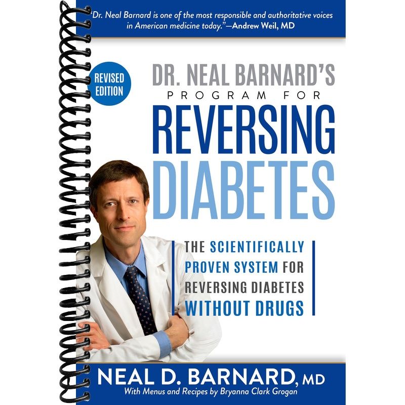 Dr. Neal Barnard's Program for Reversing Diabetes: The Scientifically Proven System for Reversing Diabetes Without Drugs front cover