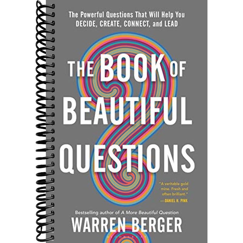 The Book of Beautiful Questions: The Powerful Questions That Will Help ...