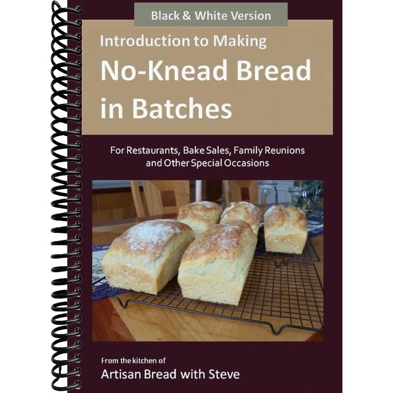 Introduction to Making No-Knead Bread in Batches (For Restaurants, Bak ...