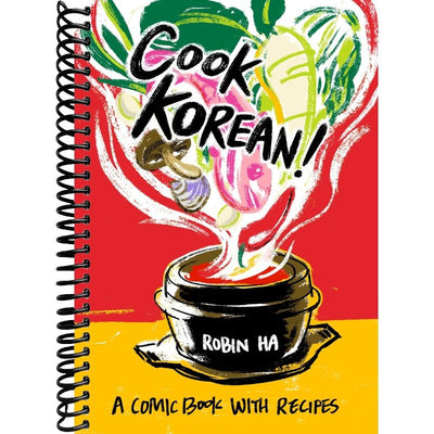 Cook Korean!: A Comic Book with Recipes [A Cookbook] front cover