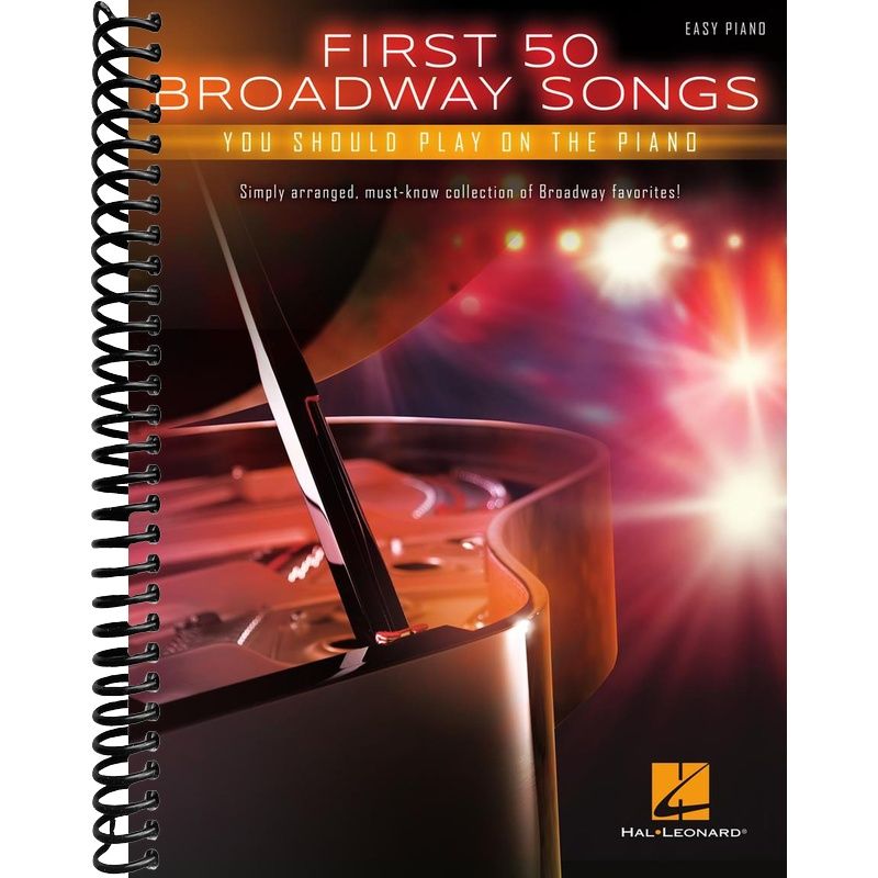 First 50 Broadway Songs You Should Play on the Piano Easy Piano Songbo ...