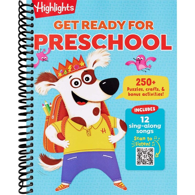 Get Ready for Preschool: Learning Activities including Language Arts, Creativity, Math and Life Skills, First Day of Preschool Crafts, Activities, Songs and More