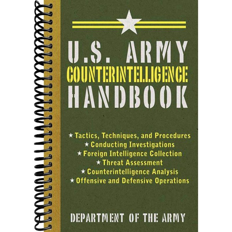 U.S. Army Counterintelligence Handbook (US Army Survival) – Lay it Flat ...