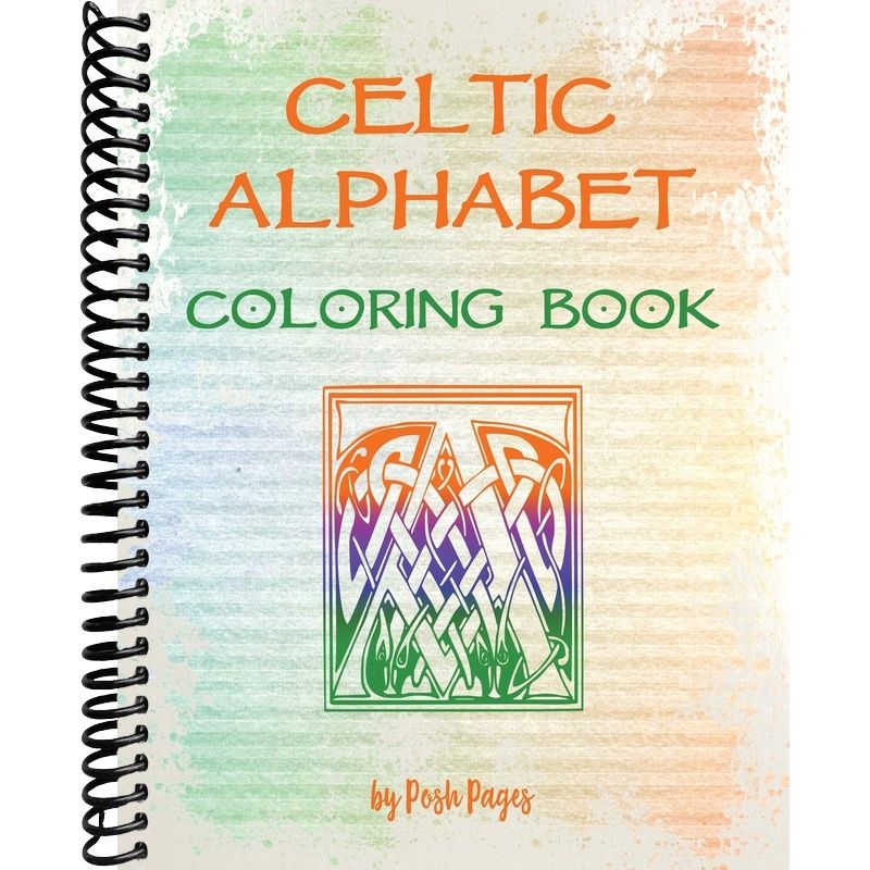 Celtic Alphabet Coloring Book: Large Capital Letter Monograms – Lay it ...
