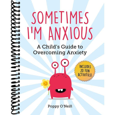 Sometimes I'm Anxious: A Child's Guide to Overcoming Anxiety (Child's Guide to Social and Emotional Le) front cover
