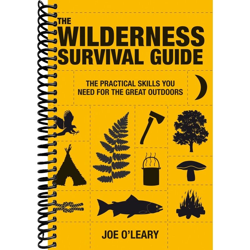 Wilderness Survival Guide: The practical skills you need for the great outdoors front cover