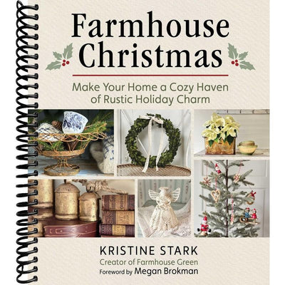 Farmhouse Christmas: Make Your Home a Cozy Haven of Rustic Holiday Charm front cover