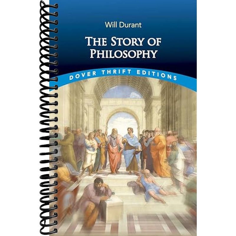 The Story of Philosophy (Dover Thrift Editions: Philosophy) – Lay it ...