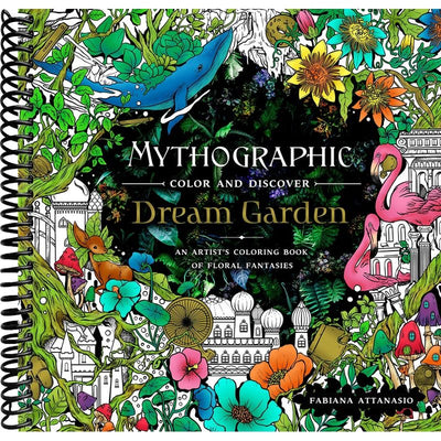 Mythographic Color and Discover: Dream Garden: An Artist's Coloring Book of Floral Fantasies front cover