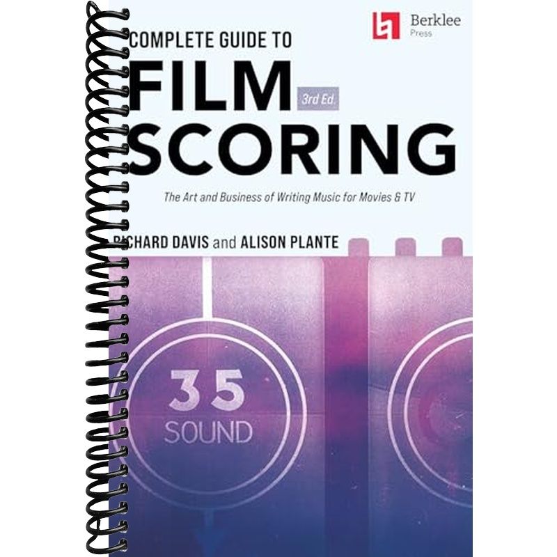 Complete Guide to Film Scoring - 3rd Edition | Learn the Art and Busin ...
