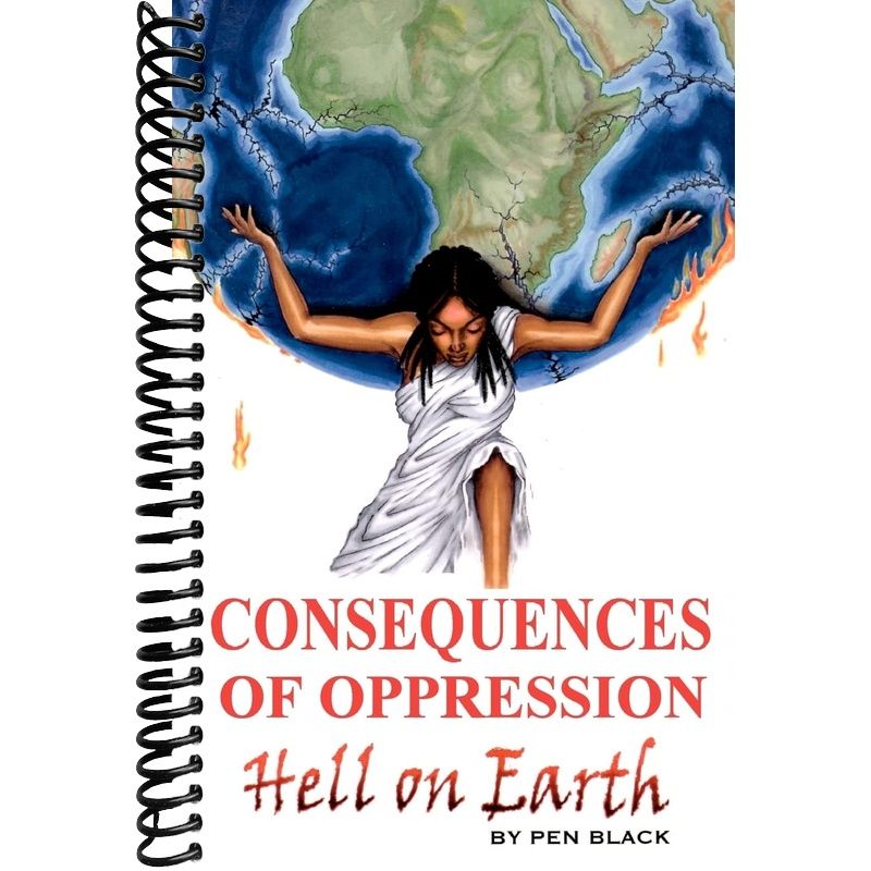 Consequences of Oppression: Hell on Earth – Lay it Flat Publishing Group