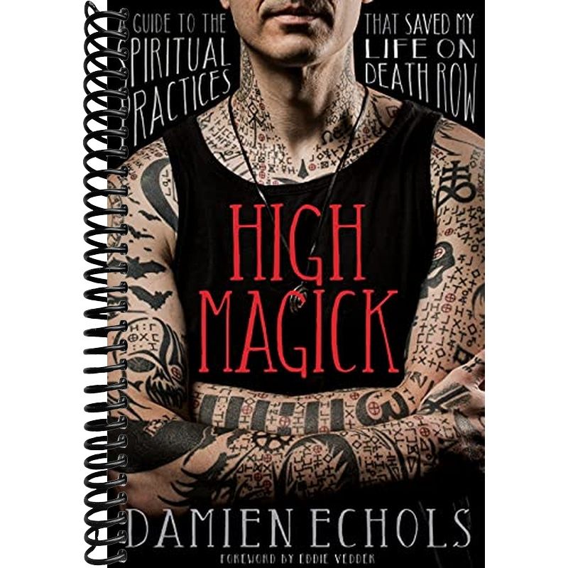 High Magick: A Guide to the Spiritual Practices That Saved My Life on ...